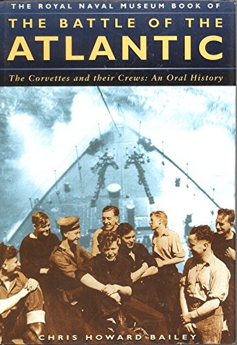 The Royal Naval Museum Book of the Battle of the Atlantic